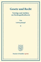 Ludwig Spiegel - Gesetz und Recht.