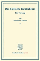 Woldemar v Rohland, Woldemar V. Rohland - Das baltische Deutschtum.