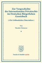 Theodor Niemeyer - Zur Vorgeschichte des Internationalen Privatrechts im Deutschen Bürgerlichen Gesetzbuch.