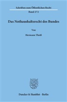 Hermann Theiß - Das Nothaushaltsrecht des Bundes.