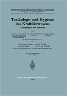 V (Dr. Froboese, V (Dr.) Froboese, V. Froboese, E. Gross, E (Prof. Dr. Keeser, E (Prof. Dr.) Keeser... - Toxikologie und Hygiene des Kraftfahrwesens (Auspuffgase und Benzine)