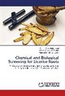 Abde, Mohamed H. M. Abdelazim, Ahmed A Abdelgawad, Ahmed A M Abdelgawad, Ahmed A. M. Abdelgawad, Amani M El-Mesallamy... - Chemical and Biological Screening for Licorice Roots