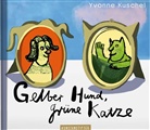 Yvonne Kuschel, Yvonne Kuschel - Gelber Hund, grüne Katze