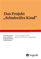 Jan-Hennin Ehm, Jan-Henning Ehm, Marcu Hasselhorn, Marcus Hasselhorn, Wol Schneider, Wolfgang Schneider... - Das Projekt "Schulreifes Kind"