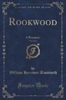 William Harrison Ainsworth - Rookwood, Vol. 2 of 3