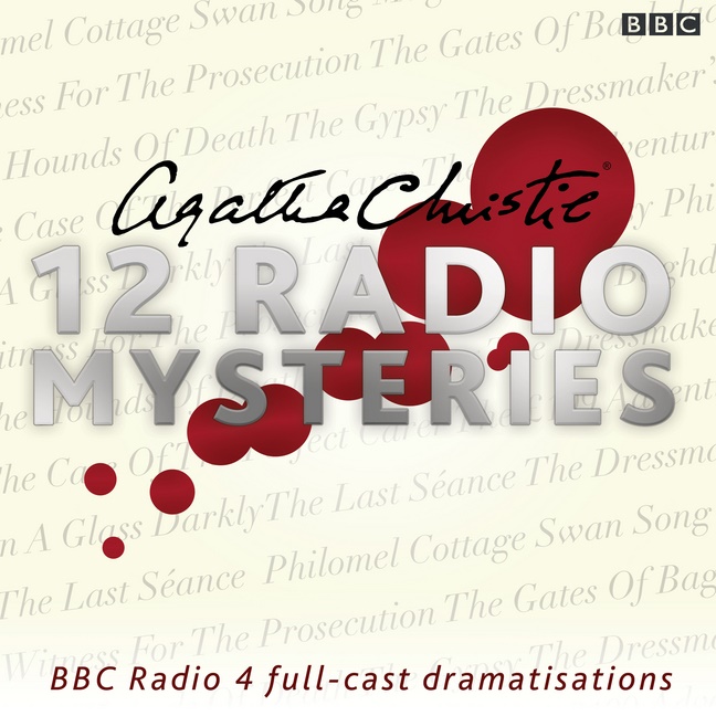 Agatha Christie, Full Cast, Neil Dudgeon, Emilia Fox, Rebecca Front,  Full Cast... - Agatha Christie: Twelve Radio Mysteries (Hörbuch) - Twelve BBC Radio 4 dramatisations -Unabridged Edition-