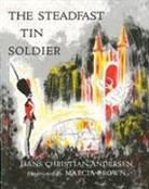 Hans  Christian Andersen, Brown M., Marcia Brown - Steadfast Tin Soldier