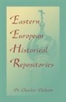 Charles Dickson - Eastern European Historical Repositories
