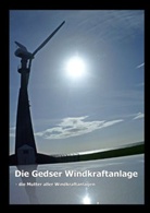 Gitt Ahrenkiel, Gitte Ahrenkiel, Joachim Rehder - Die Gedser Windkraftanlage