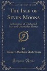 Robert Gordon Anderson - The Isle of Seven Moons