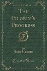John Bunyan - The Pilgrim's Progress: Dramatized (Classic Reprint)