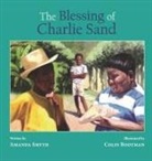 Amanda Smyth, Colin Bootman - The Blessing of Charlie Sand
