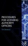 Tim Deveaux, Tim (Chartered Environmental Health Pract Deveaux, Tim (Chartered Environmental Health Practitioner Deveaux, Deveaux Tim - Procedures for Licensing Authority Officers