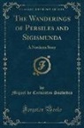Miguel De Cervantes Saavedra - The Wanderings of Persiles and Sigismunda