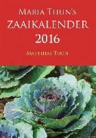 Maria Thun, Matthias Thun, Jaap Verheij - 2016