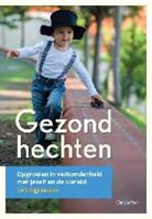 Lois Eijgenraam, Femke Boshuisen - Gezond hechten