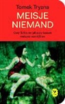 Tomek Tryzna, Eric Visser - Meisje Niemand