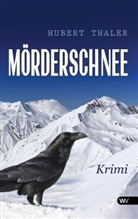 Hubert Thaler - Mörderschnee