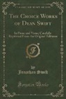 Jonathan Swift - The Choice Works of Dean Swift