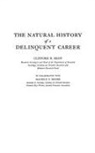 C. R. Shaw, Clifford R. Shaw, Clifford Robe Shaw, Shaw Clifford R. - The Natural History of a Delinquent Career