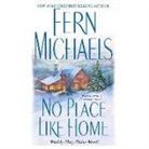 Fern Michaels, Mary Elaine Monti - No Place Like Home (Audio book)