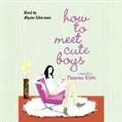 Deanna Kizis, Alyson Silverman - How to Meet Cute Boys (Audio book)
