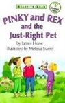 James Howe, Melissa Sweet - Pinky and Rex and the Just-Right Pet