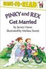 James Howe, Melissa Sweet - Pinky and Rex Get Married
