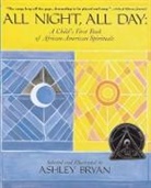 Ashley Bryan, Ashley Bryan, David Manning Thomas - All Night All Day: A Child's First Book of African American Spirituals