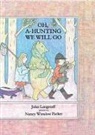 Langstaff, John Langstaff, Langstaff John, Nancy Winslow Parker - Oh a Hunting We Will Go