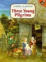 Cheryl Harness, Harness Cheryl, Cheryl Harness - Three Young Pilgrims