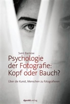 Sven Barnow - Psychologie der Fotografie: Kopf oder Bauch?