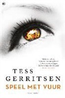 Tess Gerritsen - Speel met vuur