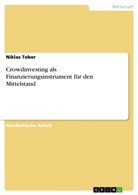 Niklas Tober - Crowdinvesting als Finanzierungsinstrument für den Mittelstand