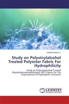 Jeyakodi Moses J, Jeyakodi Moses J. - Study on Polyvinylalcohol Treated Polyester Fabric For Hydrophilicity