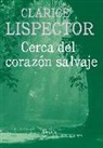 Clarice Lispector - Cerca del corazón salvaje
