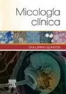 Guillermo Quindós Andrés - Micología clínica