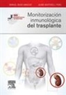 Jaume Martorell Pons, Manuel Muro Amador - Monitorización inmunológica del trasplante : Sociedad Española de Inmunología