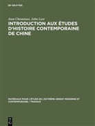 Jea Chesneaux, Jean Chesneaux, John Lust - Introduction aux études d'histoire contemporaine de Chine