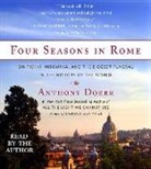 Anthony Doerr, Anthony Doerr - Four Seasons in Rome (Hörbuch)