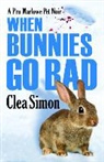 Clea Simon - When Bunnies Go Bad
