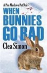 Clea Simon - When Bunnies Go Bad