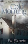 Ed Ifkovic, Edward Ifkovic - Cold Morning