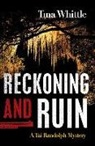 Tina Whittle - Reckoning and Ruin