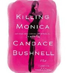 Candace Bushnell - Killing Monica (Audio book)
