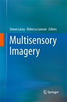 Simo Lacey, Simon Lacey, Lawson, Lawson, Rebecca Lawson - Multisensory Imagery