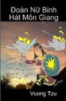 Vuong Tzu - Doan NU Binh Hat Mon Giang