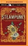 Gavin J. Grant (Editor), Kelly Link, Kelly (EDT)/ Grant Link, Kelly Link (Editor), Kelly Link and Gavin J. Grant Editors, Sarah Coomes - Steampunk! (Audio book)