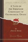 Morris Kline - A Note on the Expansion Coefficient of Geometrical Optics (Classic Reprint)
