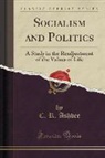 C. R. Ashbee - Socialism and Politics